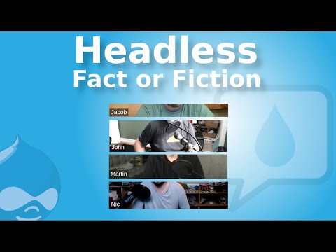Preview image for the video "Talking Drupal #389 - Headless - Fact or Fiction". Preview image for the video "Talking Drupal #389 - Headless - Fact or Fiction".