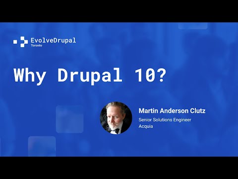 Preview image for the video "EvolveDrupal Toronto - Why Drupal 10 - Martin Anderson-Clutz".