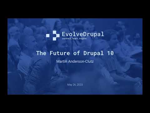 Preview image for the video "EvolveDrupal Montreal - Future of Drupal 10".